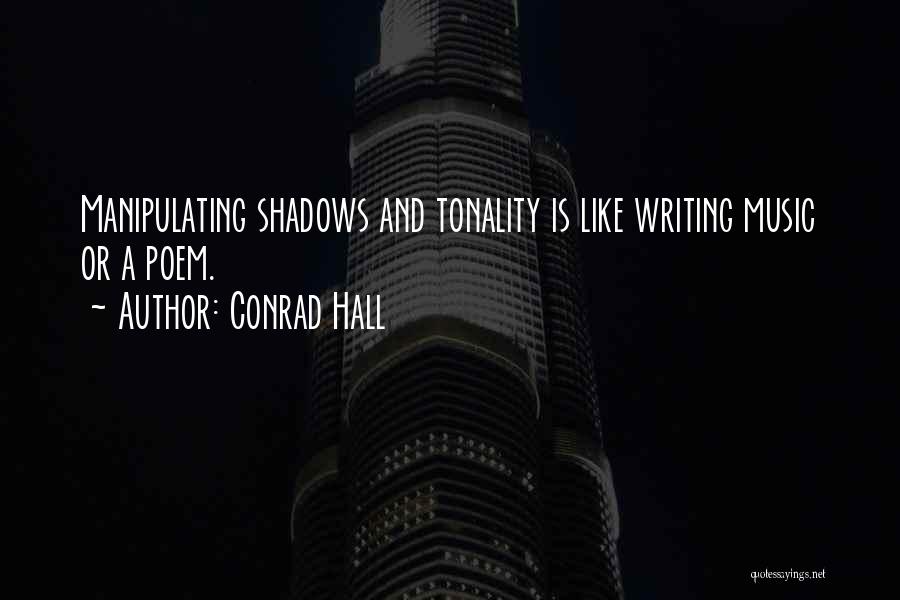 Tonality Quotes By Conrad Hall