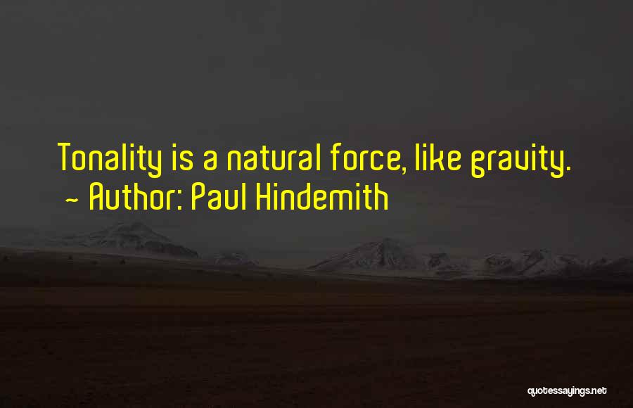 Tonality Quotes By Paul Hindemith