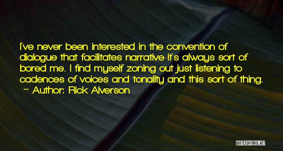 Tonality Quotes By Rick Alverson