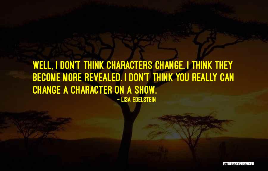 Tonareli Quotes By Lisa Edelstein Tonareli Quotes By Lisa Edelstein