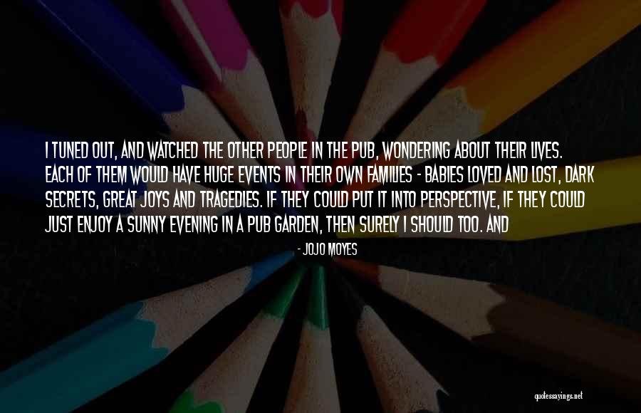 Tonbridge School Quotes By Jojo Moyes Tonbridge School Quotes By Jojo Moyes