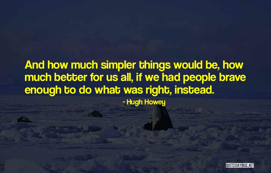 Toncho Nava Quotes By Hugh Howey Toncho Nava Quotes By Hugh Howey