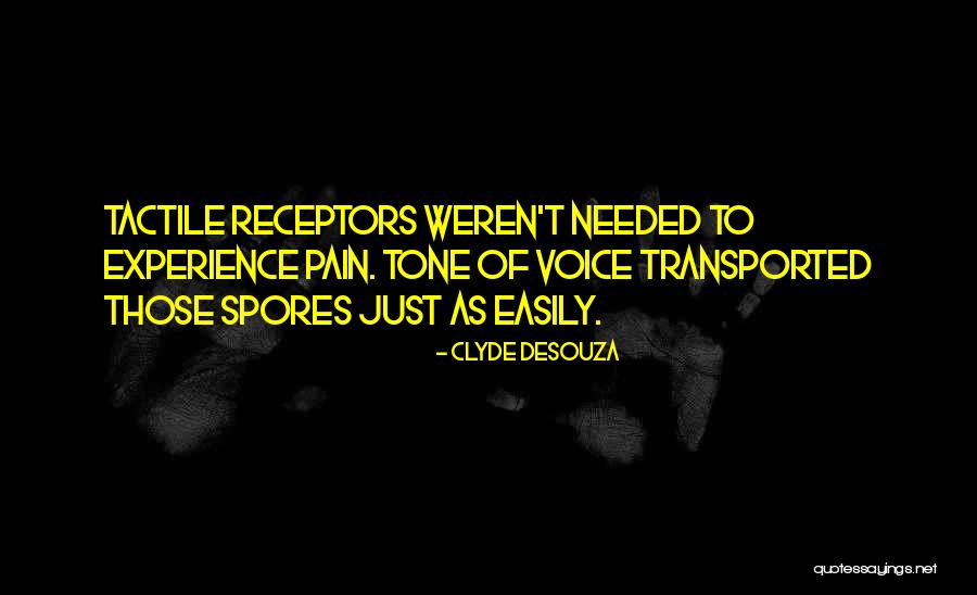 Tone Quotes By Clyde DeSouza Tone Quotes By Clyde DeSouza