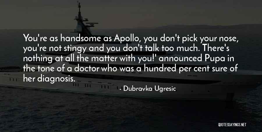 Tone Quotes By Dubravka Ugresic Tone Quotes By Dubravka Ugresic