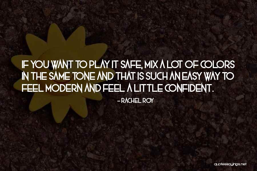 Tone Quotes By Rachel Roy