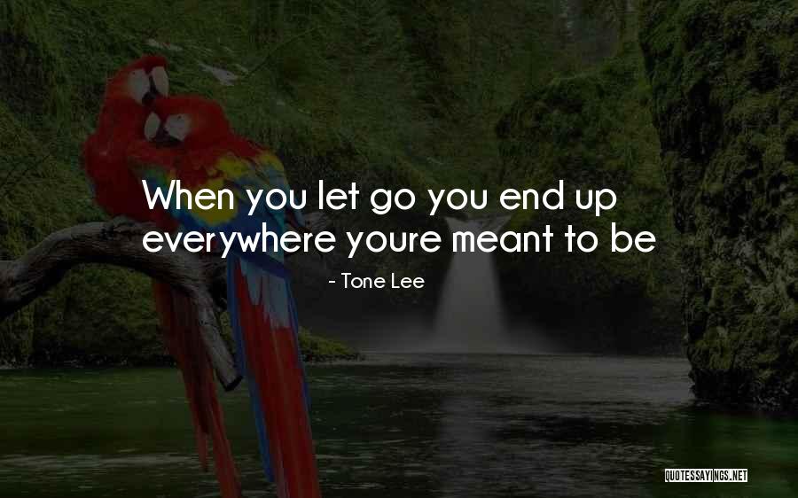 Tone Quotes By Tone Lee Tone Quotes By Tone Lee