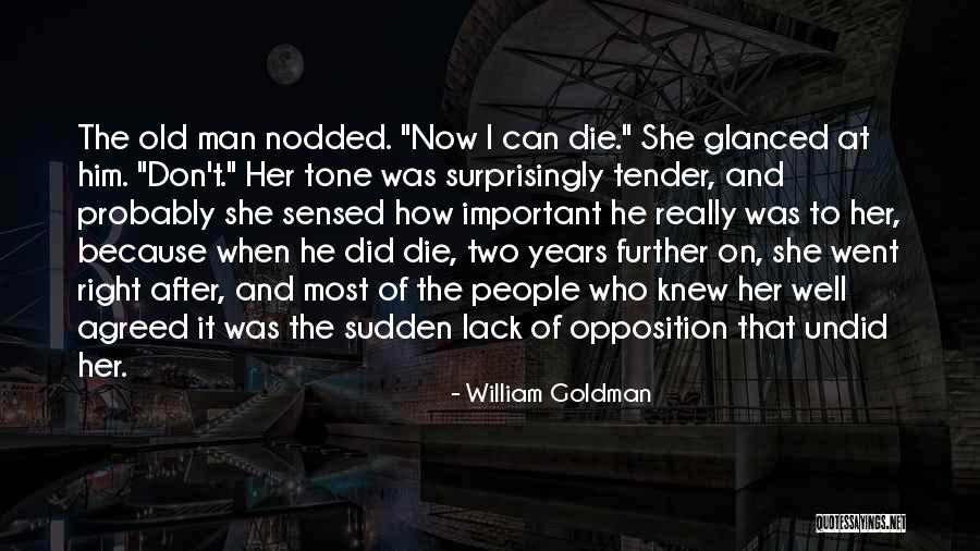 Tone Quotes By William Goldman