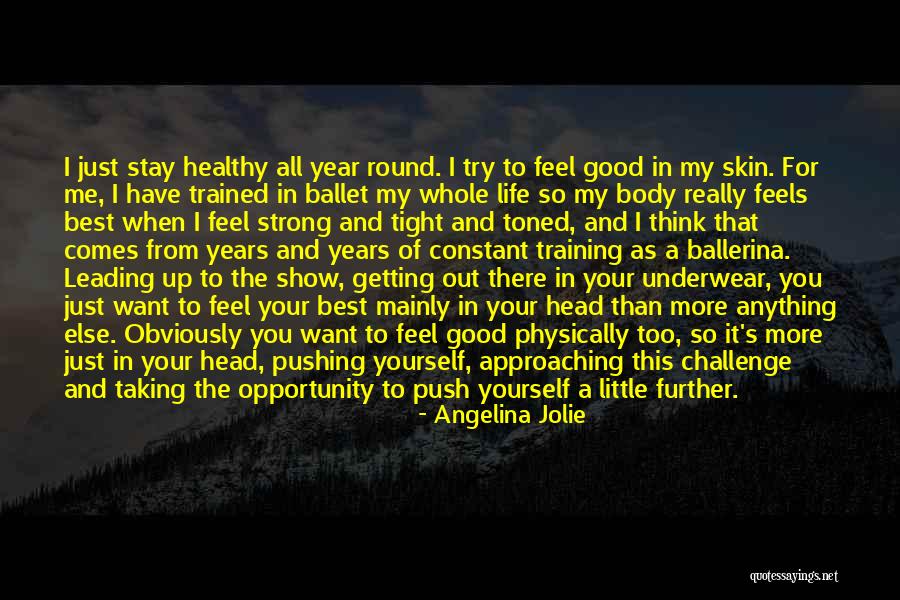 Toned Body Quotes By Angelina Jolie Toned Body Quotes By Angelina Jolie