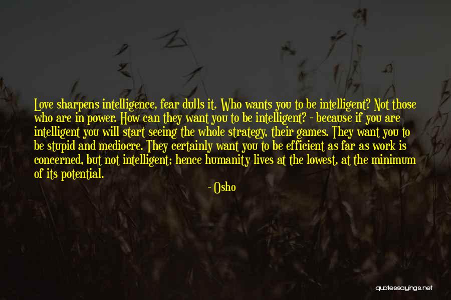 Toneelschuur Quotes By Osho Toneelschuur Quotes By Osho