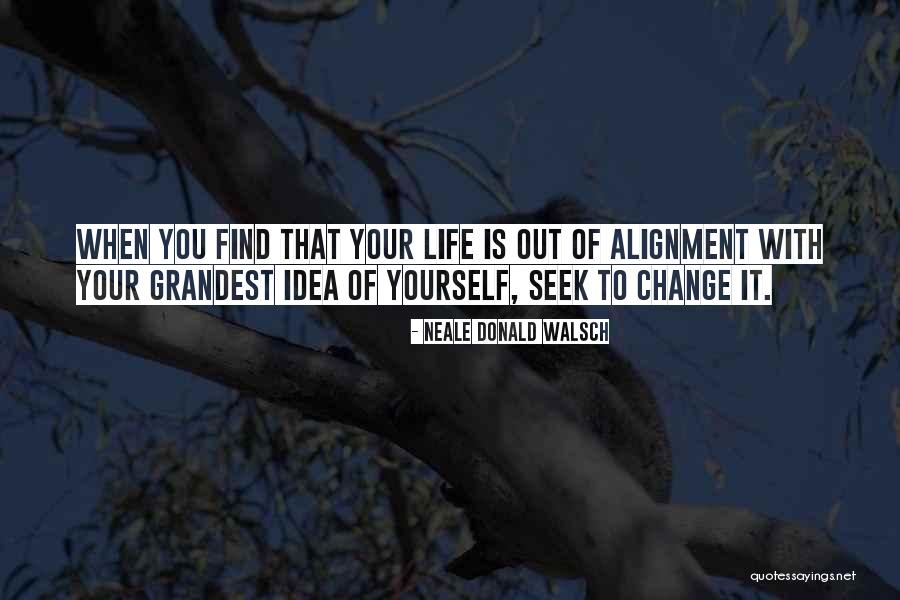 Toneelstuk Van Quotes By Neale Donald Walsch Toneelstuk Van Quotes By Neale Donald Walsch