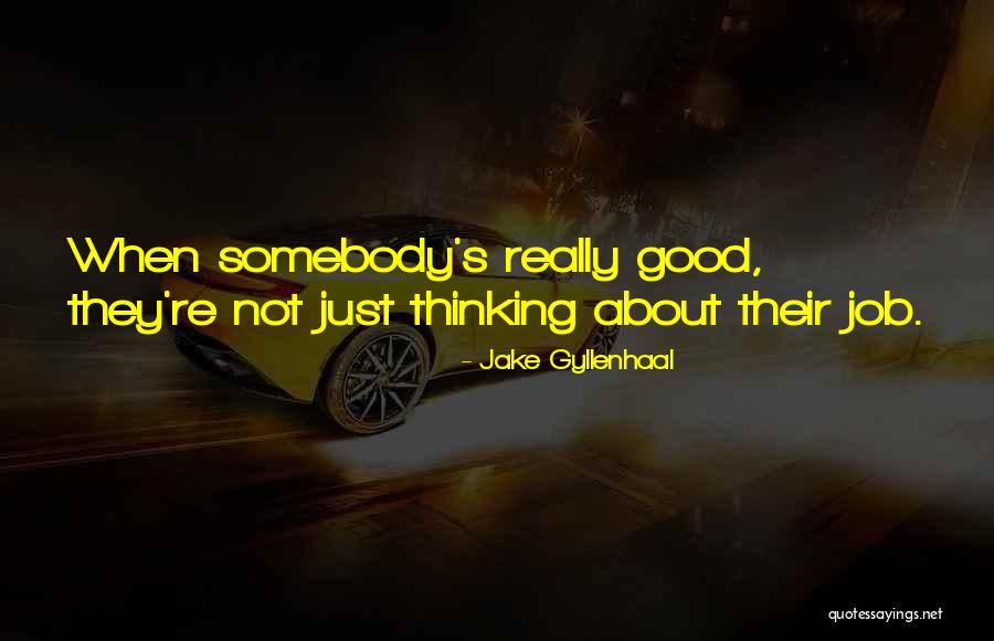 Toneladas Quotes By Jake Gyllenhaal Toneladas Quotes By Jake Gyllenhaal
