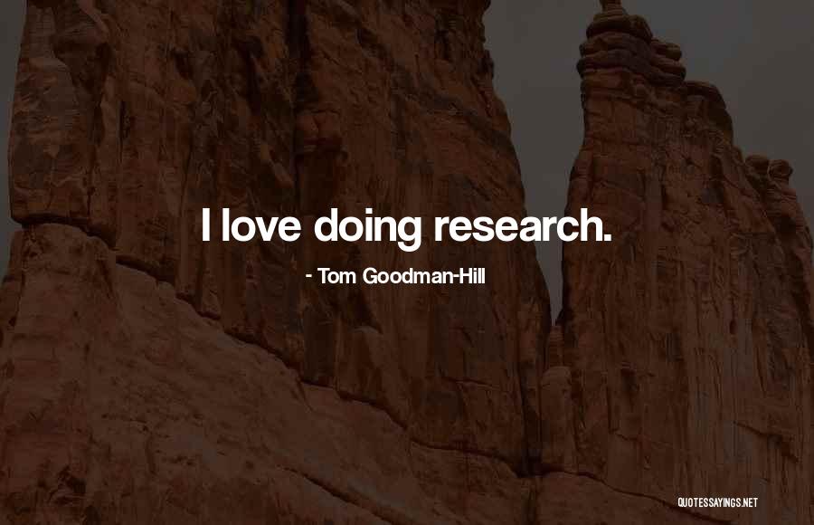 Tonematrix Quotes By Tom Goodman-Hill