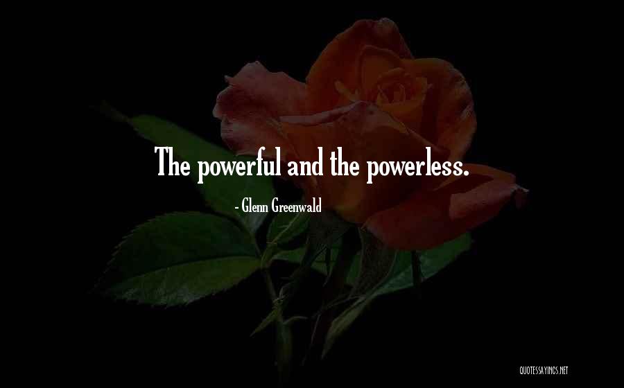 Tonetti Enterprises Quotes By Glenn Greenwald Tonetti Enterprises Quotes By Glenn Greenwald