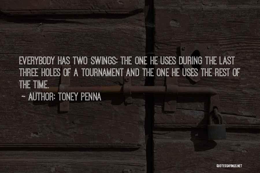 Toney Penna Quotes 562780