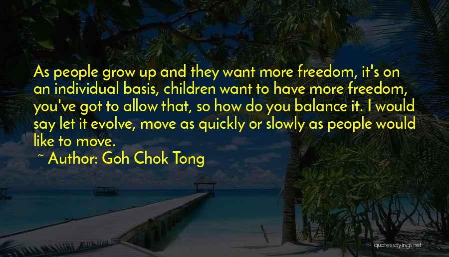 Tong Quotes By Goh Chok Tong