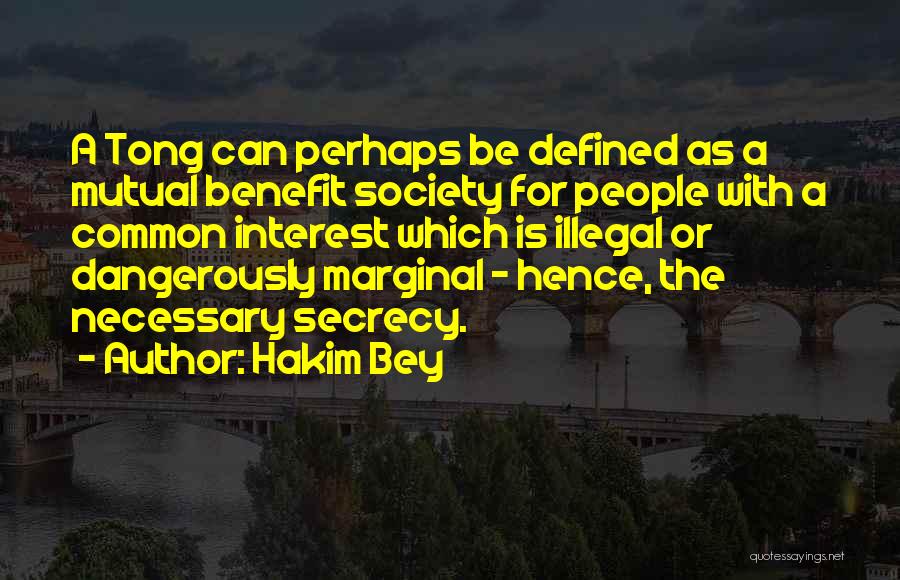 Tong Quotes By Hakim Bey