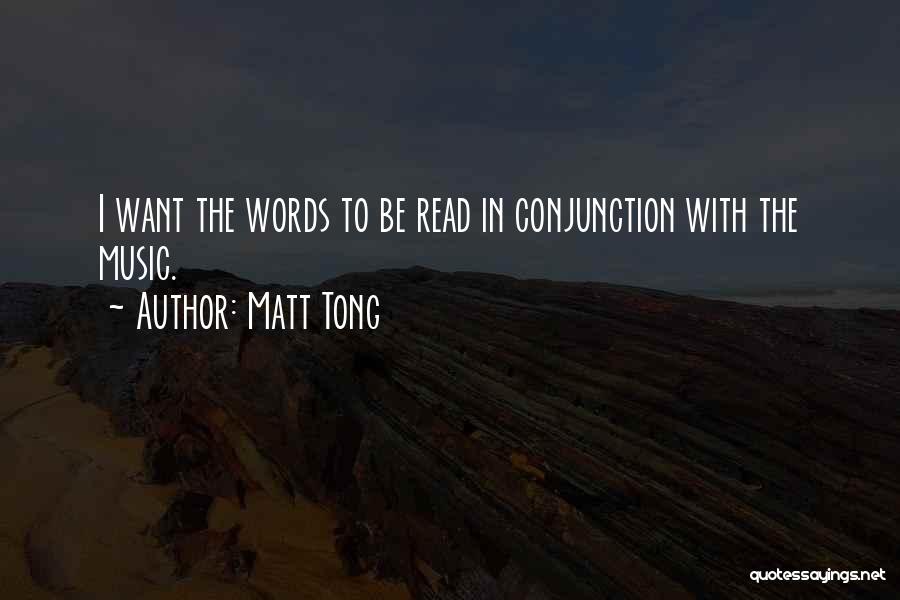 Tong Quotes By Matt Tong