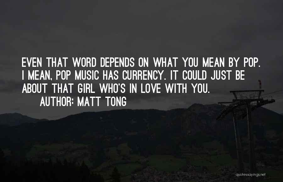 Tong Quotes By Matt Tong