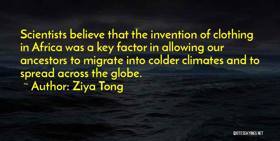 Tong Quotes By Ziya Tong