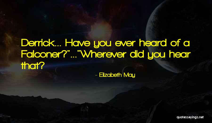 Tongay Children Quotes By Elizabeth May Tongay Children Quotes By Elizabeth May