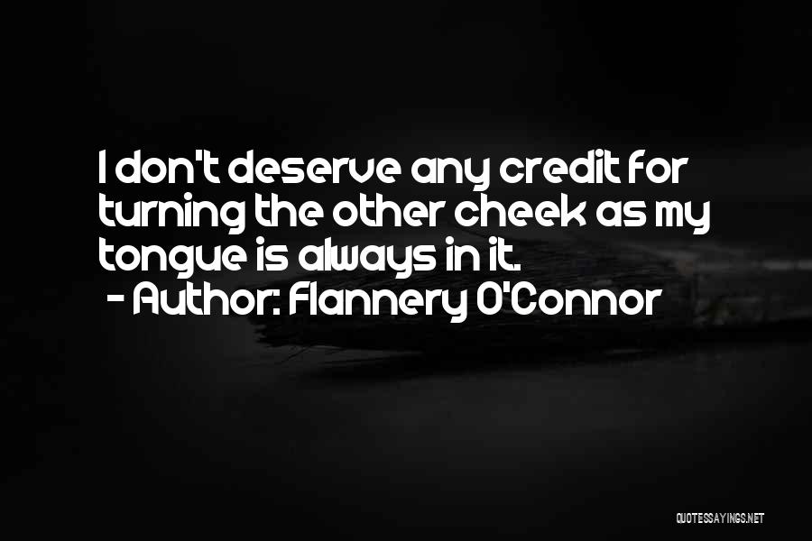 Tongue In The Cheek Quotes By Flannery O'Connor