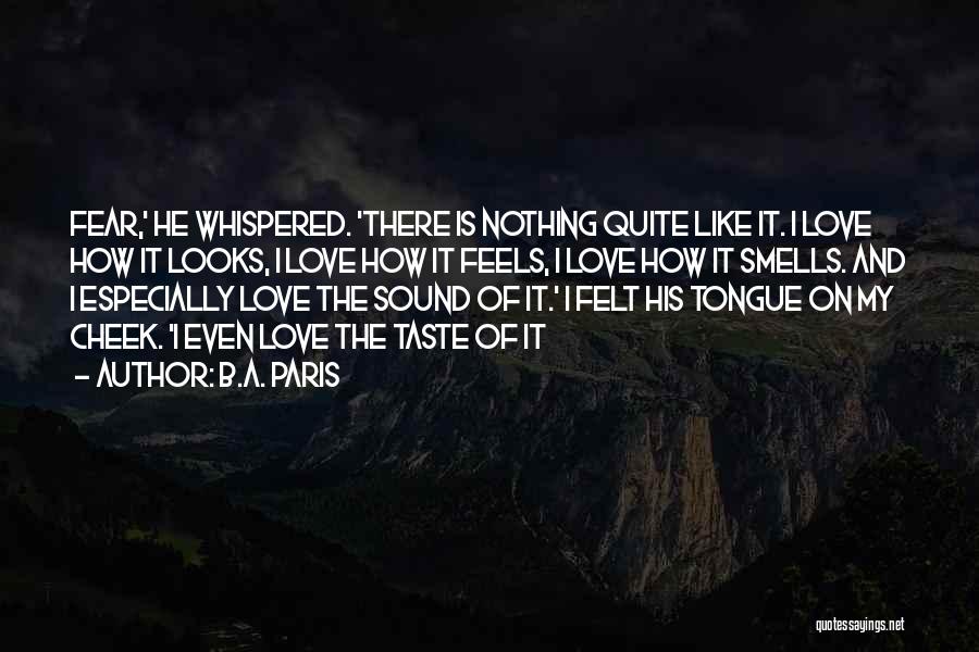 Tongue Love Quotes By B.A. Paris