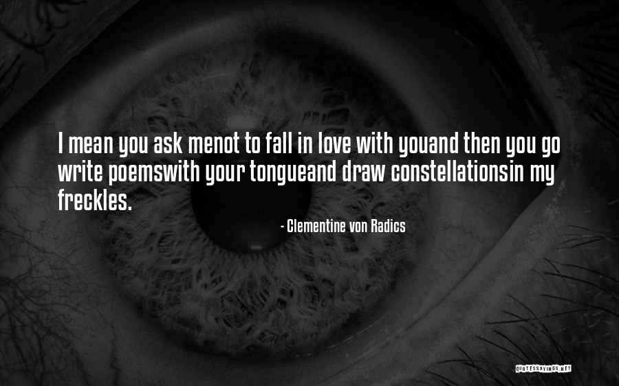 Tongue Love Quotes By Clementine Von Radics