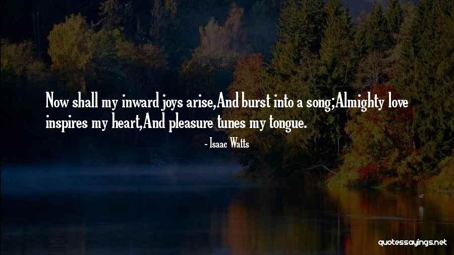 Tongue Love Quotes By Isaac Watts