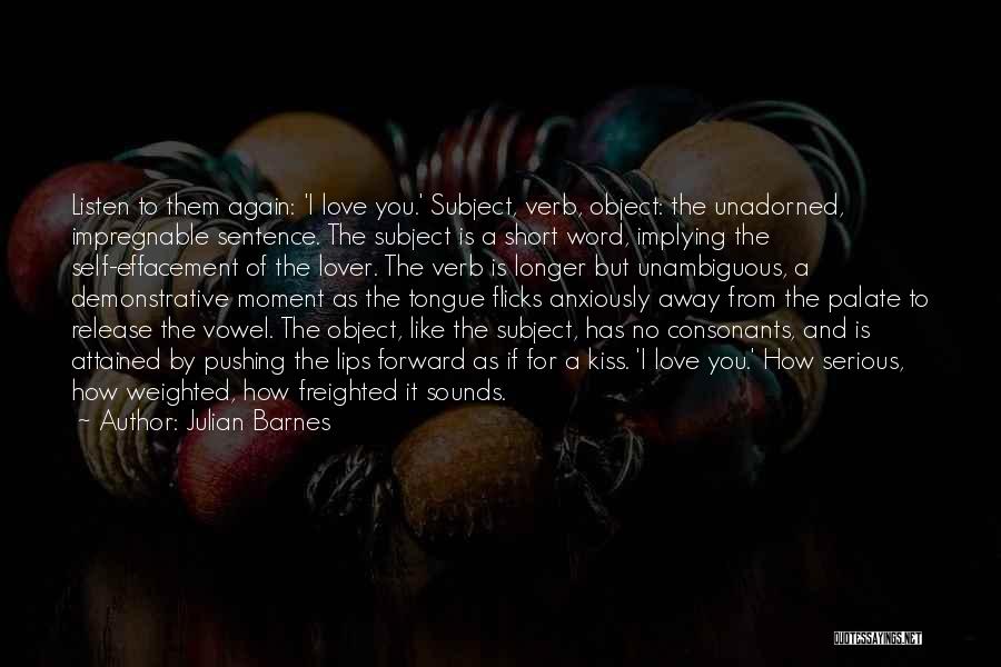 Tongue Love Quotes By Julian Barnes