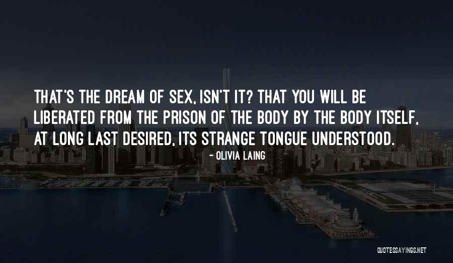 Tongue Love Quotes By Olivia Laing