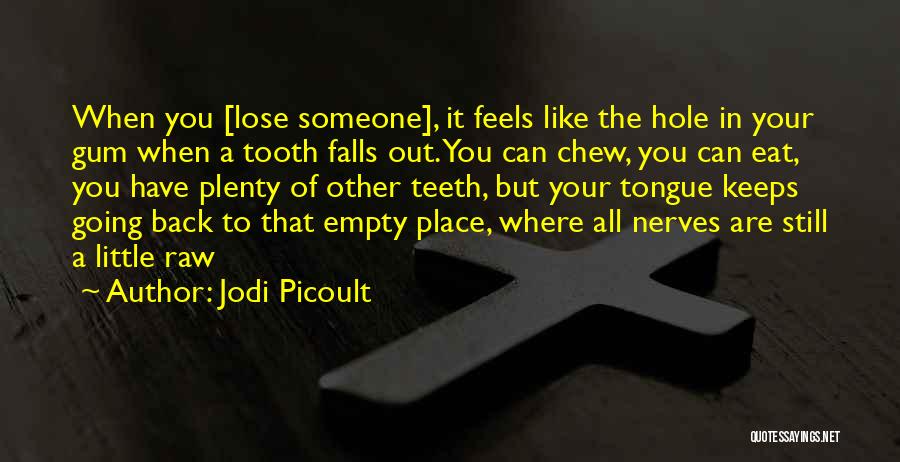 Tongue Out Quotes By Jodi Picoult