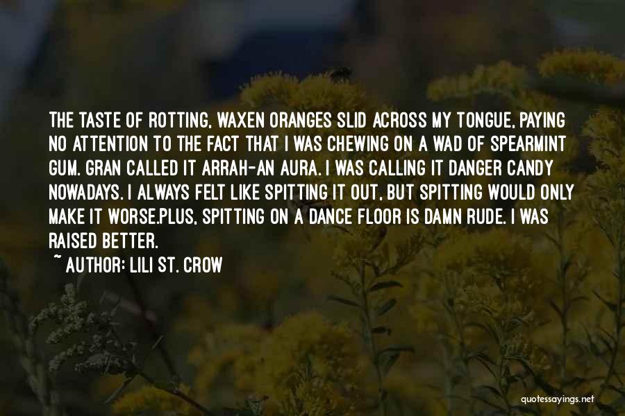 Tongue Out Quotes By Lili St. Crow