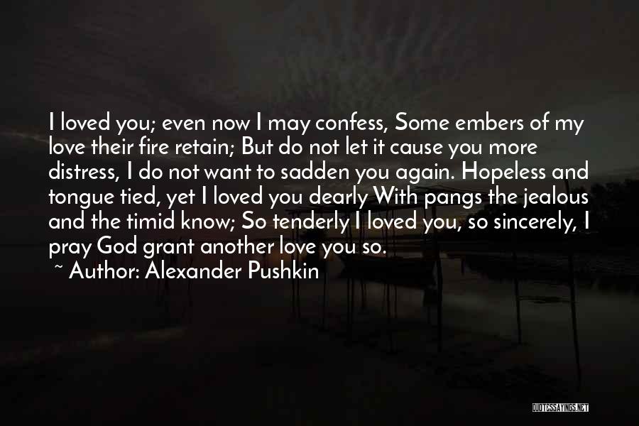 Tongue Tied Love Quotes By Alexander Pushkin