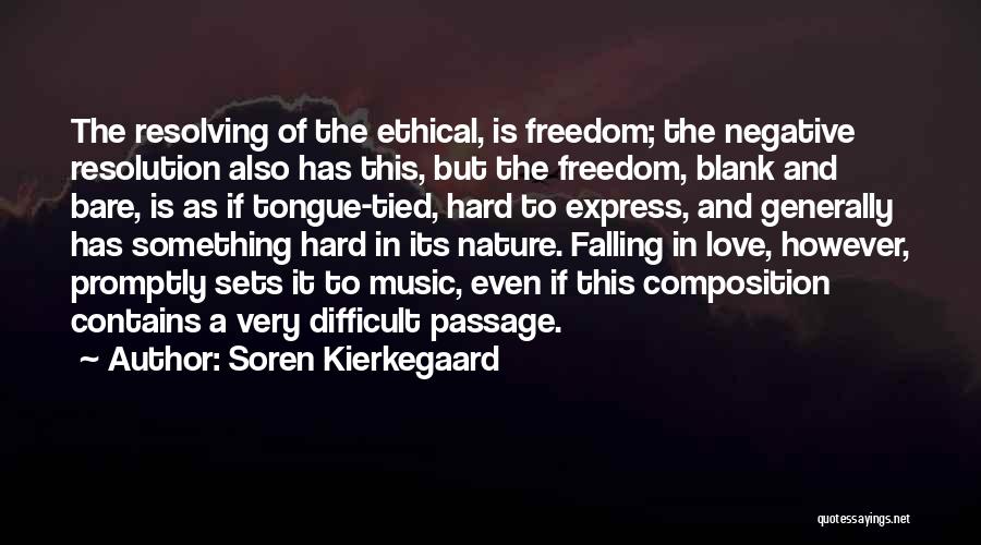 Tongue Tied Love Quotes By Soren Kierkegaard