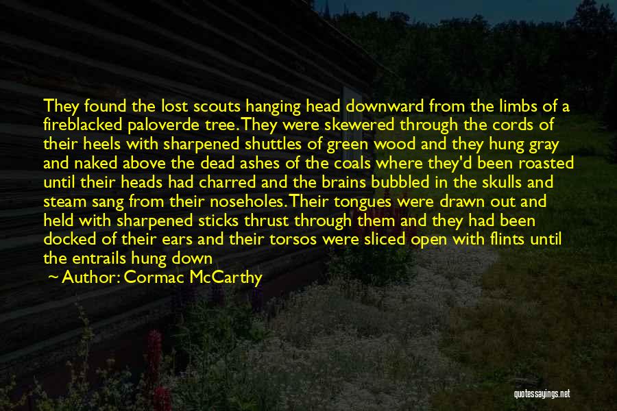 Tongues Out Quotes By Cormac McCarthy