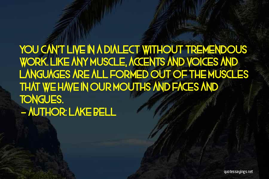 Tongues Out Quotes By Lake Bell