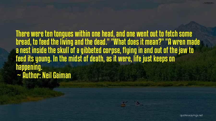 Tongues Out Quotes By Neil Gaiman