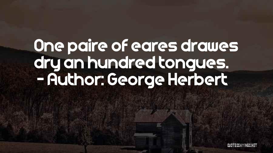 Tongues Quotes By George Herbert