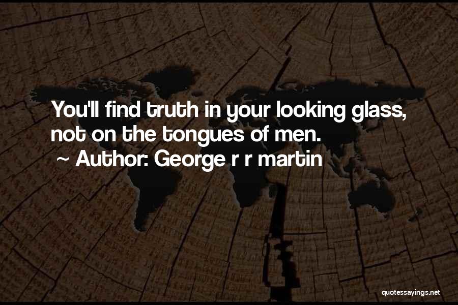 Tongues Quotes By George R R Martin