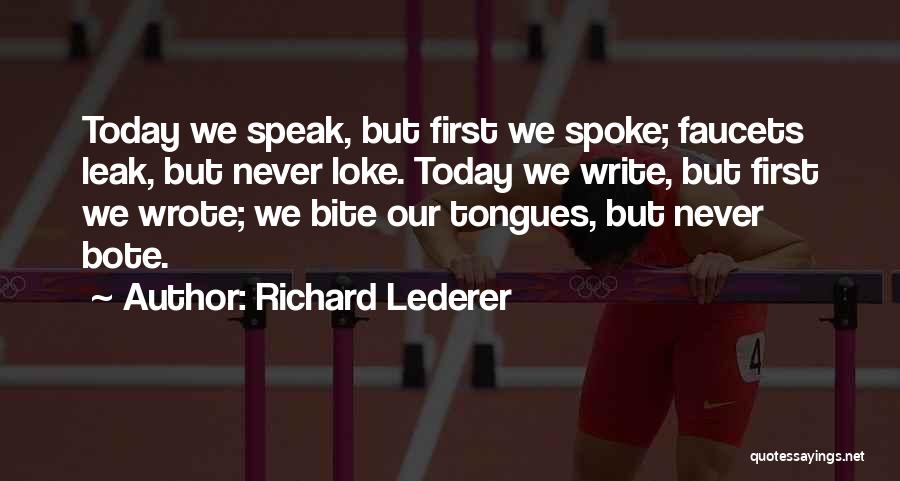 Tongues Quotes By Richard Lederer