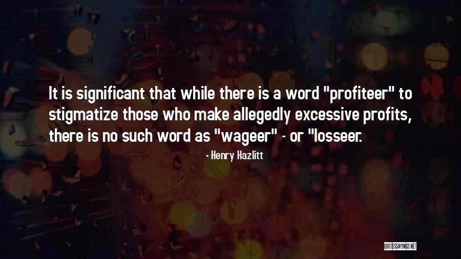 Tonhon Chonlatee Quotes By Henry Hazlitt Tonhon Chonlatee Quotes By Henry Hazlitt