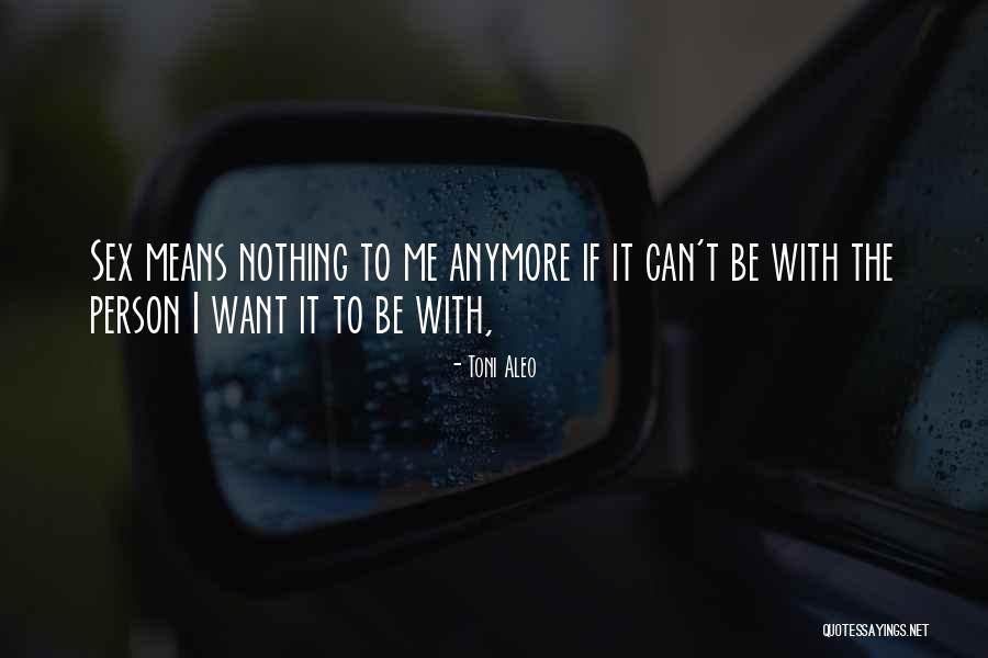 Toni Aleo Quotes 1075393 Toni Aleo Quotes 1075393