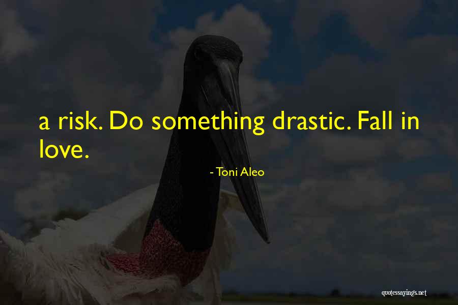 Toni Aleo Quotes 1200682 Toni Aleo Quotes 1200682