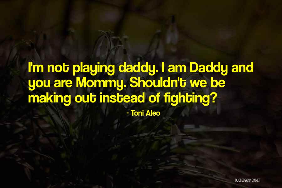 Toni Aleo Quotes 2117488 Toni Aleo Quotes 2117488
