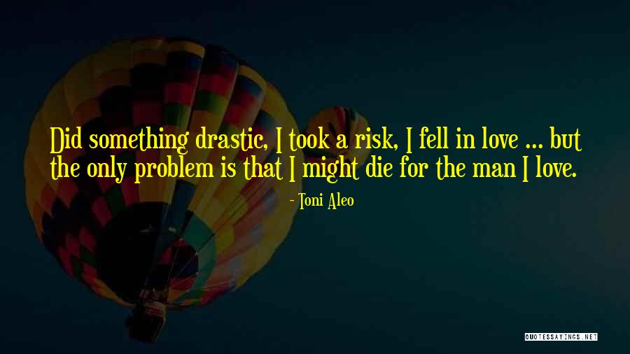 Toni Aleo Quotes 301238 Toni Aleo Quotes 301238