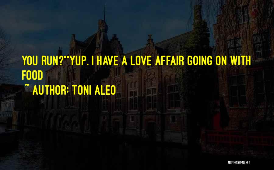 Toni Aleo Quotes 793228