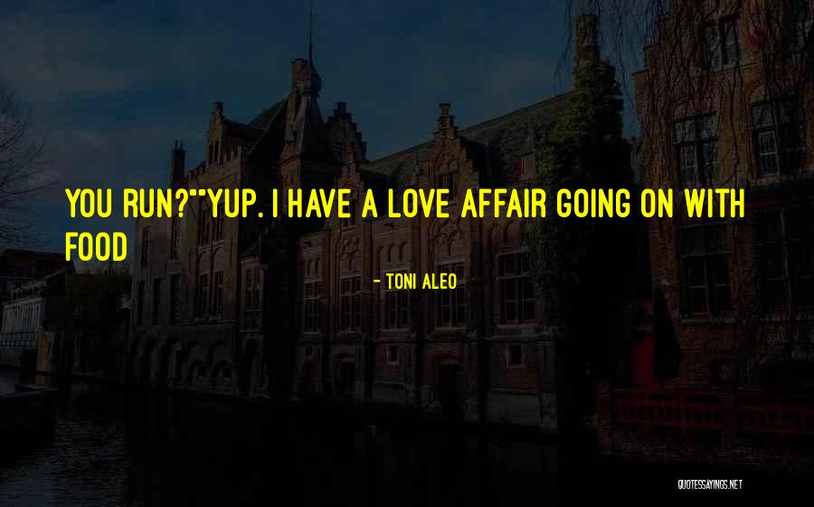 Toni Aleo Quotes 793228 Toni Aleo Quotes 793228
