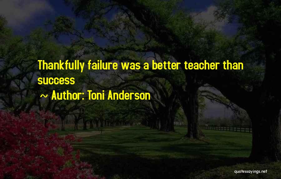 Toni Anderson Quotes 299617