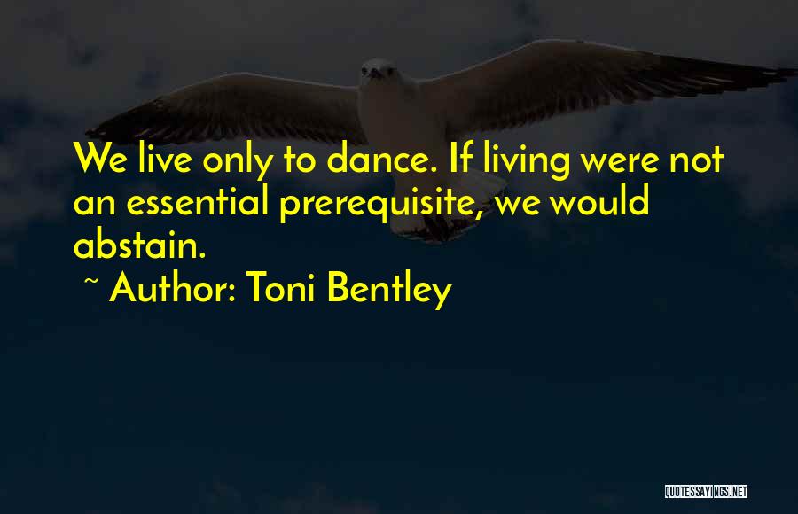 Toni Bentley Quotes 1205337