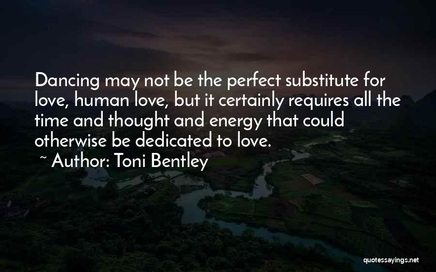 Toni Bentley Quotes 1702288